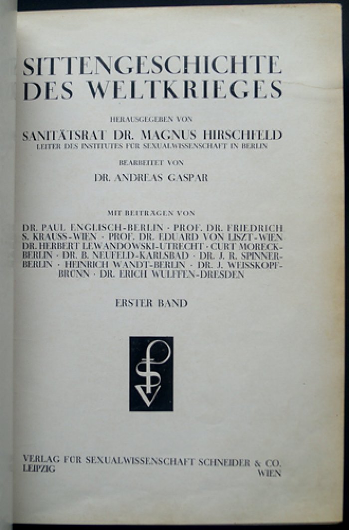 История нравов эпохи мировой войны. Том I (немецкое издание Института сексуальной науки Магнуса Хиршфельда)