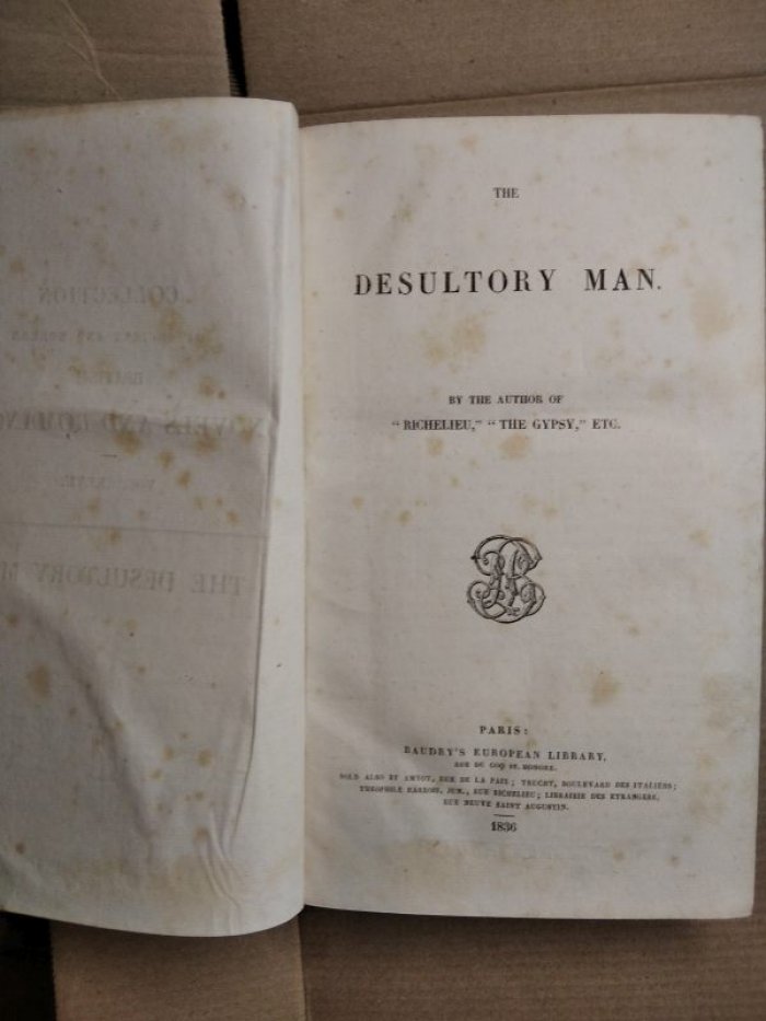 The Desultory Man — James G.P.R. (Paris: Baudry’s European Library, 1836)
