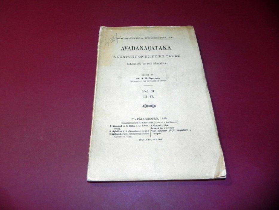 Avadanacataka. A Century of Edifying Tales belonging to the Hinayana. Vol. 2. III–IV. Bibliotheca Buddhica